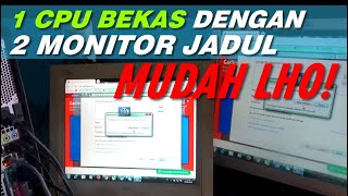 Cara Mudah 1 PC 2 Monitor CPU Bekas Monitor Jadul Onboard Tanpa VGA Splitter [upl. by Arakahs]