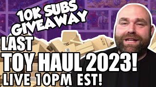 Last Toy Haul 2023 amp 10k Subscribers Giveaway [upl. by Wolfram294]