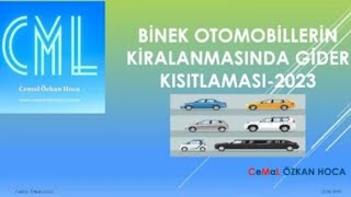 BİNEK OTOMOBİLLERİN Kiralanmasın da Gider Kısıtlaması [upl. by Notaek]