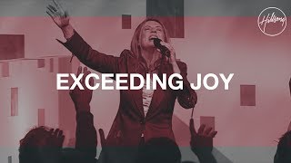 Exceeding Joy  Hillsong Worship [upl. by Andersen531]