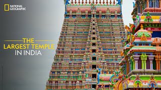 The Largest Temple in India  It Happens Only in India  National Geographic [upl. by Ennazor477]