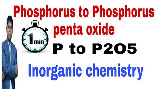 Phosphorus to phosphorus penta oxide P to P2O5 Phosphorus se Phosphorus penta oxide reaction [upl. by Bedwell39]