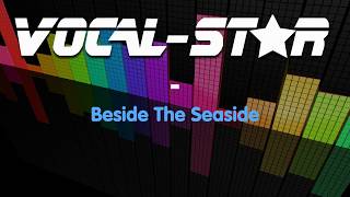 Beside The Seaside  Kids Classic  With Lyrics HD VocalStar Karaoke 4K [upl. by Anilev]