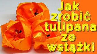 JAK ZROBIĆ TULIPANA ZE WSTĄŻKI KANZASHI HANDMADE  HOW TO MAKE AN EASY KANZASHI RIBBON FLOWER DIY [upl. by Nepsa]