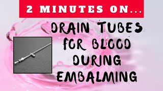 What Are Drain Tubes for Blood During Embalming  Just Give Me 2 Minutes [upl. by Aiciruam943]