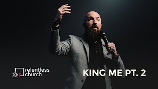 King Me  Part 2  Pastor Daniel Groves [upl. by Oahc]