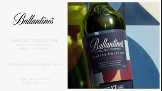 Ballantines Limited 17 Years Artist Edition [upl. by Neevan]