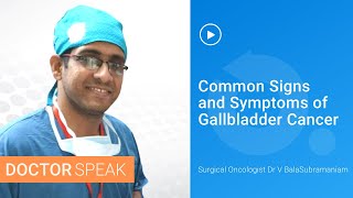 Common Signs and Symptoms of Gallbladder Cancer [upl. by Mccormac]