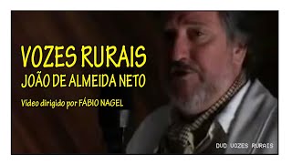 Vozes Rurais  João de Almeida Neto [upl. by Tutt947]