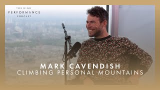 Mark Cavendish opens up on climbing his own mental health mountains  High Performance Podcast [upl. by Ahseinad]