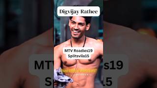 Digvijay Rathee Splitsvilla15 Digvijay Rathee Roadies season19MTVSplitsvilla splitsvilla roadies [upl. by Enilrad]