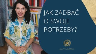 Jak dbać o siebie i własne potrzeby [upl. by Otero]