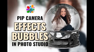 PIP Camera Effects Bubbles  Photo Editor  Photo Studio [upl. by Freeborn]