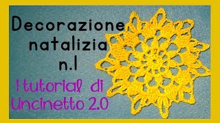 Tutorial uncinetto  Decorazione natalizia n1 [upl. by Allebasi413]