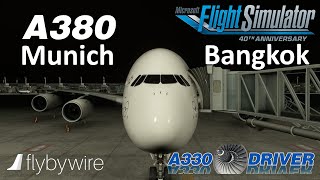 Fly By Wire A380  First LONG HAUL  Munich  Bangkok  Sound Fixed  Real Airbus Pilot [upl. by Fitting]