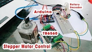 How to stepper motor control with driver TB6560 and Arduino Rotary Encoder [upl. by Crissie681]