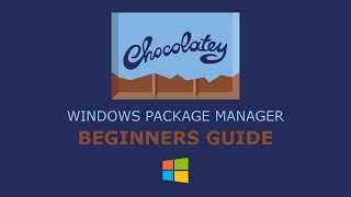 Chocolatey Windows Package Manager Beginners Guide [upl. by Eidac170]