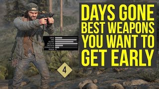 Days Gone Best Weapons YOU WANT TO GET EARLY Days Gone Tips And Tricks [upl. by Aroved]