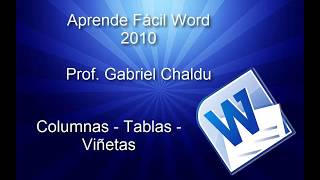 Aprende Fácil Word 2010 Columnas Tablas Viñetas [upl. by Hendrika805]