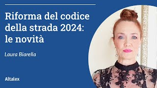 Riforma del Codice della Strada 2024 le novità [upl. by Snebur]