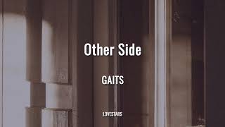 GAITS  Other Side Lyrics [upl. by Anerhs]