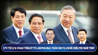 KTV tối 1211 Vì sao phải đưa Trần Cẩm Tú lên cao để chiều lòng phe Nghệ Tĩnh [upl. by Airalednac]