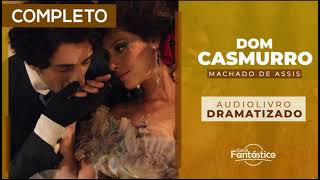 🎧 DOM CASMURRO  COMPLETO Áudio Drama © [upl. by Anilesor]