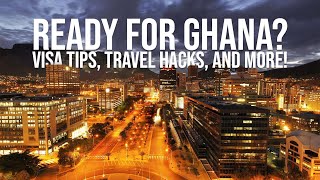 Essential Ghana Travel Guide What You Need to Know Before You Go [upl. by Bogie]