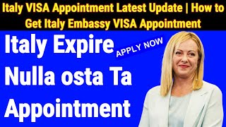 Book an Appointment  Italy Expire Nulla osta Ta Appointment  Book Online Appointment WORK VISA [upl. by Pass830]