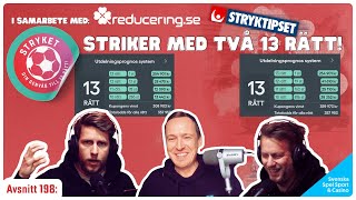 Intressant och svår kupong där Striker ger sina vassaste drag inför Stryktipset  Stryket ep 198 [upl. by Htelimay]