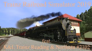 Trainz Railroad Simulator 2019 feat KampL Trainz Reading amp Northern 2102 [upl. by Gresham]