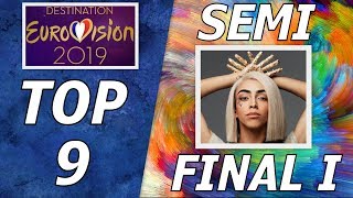 DESTINATION EUROVISION 2019  SEMI FINAL 1  MY TOP 9  ESC 2019 FRANCE [upl. by Artenek]