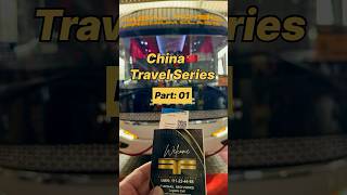 China Travel Series part1 youtubeshorts travel viralshort explore travelvlog china [upl. by Ardnasela]