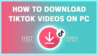 How to Download TikTok Videos on PC Easily [upl. by Standush]