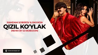 Xamdam Sobirov amp Rayhon  Qizil koylak remix by Dj Bobojon [upl. by Arrim126]