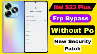 Itel S23 Plus Frp Bypass  Without Pc  Itel S23 Plus Google Account Lock Unlock [upl. by Pickford]