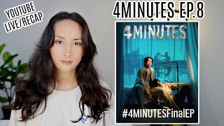 4MINUTES EP8 AfterThoughts  LIVE RECAP  THE FINALE [upl. by Ruy]