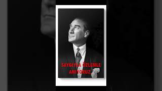 Mustafa Kemal ATATÜRK Anısına Saygı ve Özlemle Anıyorum [upl. by Othe]