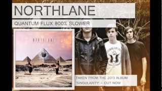 Northlane  Quantum Flux 800 Slower Soundscape [upl. by Anihsat710]