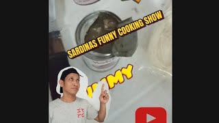 Sardinas funny cooking show ep 03 vegesalad with mix and match combo scramble egg w sardines [upl. by Eirek299]