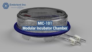 Embrient Modular Incubator Chamber MIC101 [upl. by Adleme]