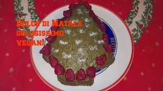 Dolce di Natale Golosissimo e Vegan RicetteFelici [upl. by Welcome]