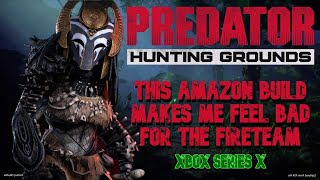 Obliterating Fireteams with my AMAZON BUILD  Predator Hunting Grounds Gameplay Xbox Series X [upl. by Kcirderfla]