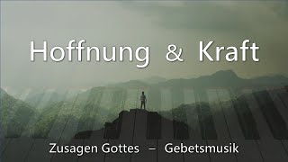 15 Minuten Instrumentalmusik  Gebetsmusik  Biblische Meditation  Hoffnung amp Kraft  Prayer Music [upl. by Ubald]