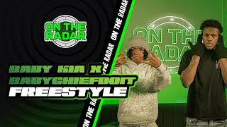 The Baby Kia x BabyChiefDoit quotOn The Radarquot Freestyle [upl. by Daphne77]