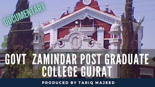 Govt Zamindar Post Graduate College Gujrat Documentary Film by Tariqmajeedofficial [upl. by Newol]