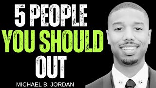 5 People You Should Out  Michael B Jordan Best Motivational Video [upl. by Audre457]