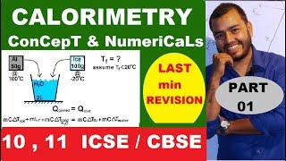 CaLoRiMeTrY  Principle of Calorimetry  Method Of Mixtures  Class 10  11  ICSE 10 CaLoriMetry [upl. by Eileek]