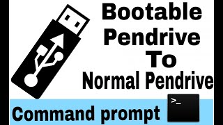 Convert Bootable pendrive to Unbootable Normal pendrive from Command Prompt [upl. by Susana]