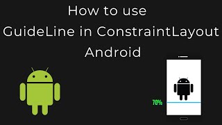 How to use Guideline in Constraintlayout Android [upl. by Leina963]